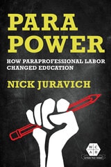 cover of Para Power: How Paraprofessional Labor Changed Education