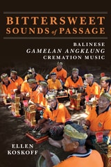 cover of Bittersweet Sounds of Passage: Balinese Gamelan Angklung Cremation Music