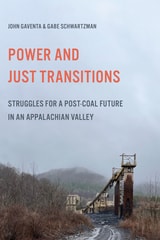 cover of Power and Just Transitions: Struggles for a Post-Coal Future in an Appalachian Valley
