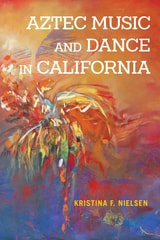cover of Aztec Music and Dance in California