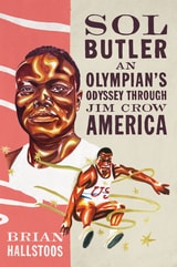 cover of Sol Butler: An Olympian's Odyssey through Jim Crow America