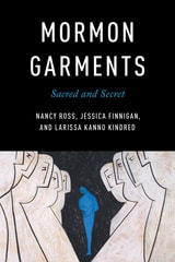 cover of Mormon Garments: Sacred and Secret