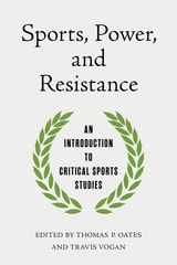 cover of Sports, Power, and Resistance: An Introduction to Critical Sports Studies