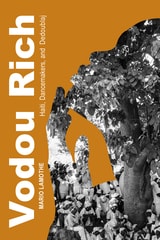cover of Vodou Rich: Haiti, Dancemakers, and Dedoublaj