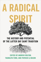 cover of A Radical Spirit: The History and Potential of the Latter Day Saint Tradition