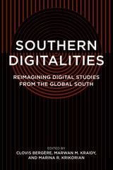 cover of Southern Digitalities: Reimagining Digital Studies from the Global South