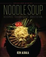 cover of Noodle Soup: Recipes, Techniques, Obsession