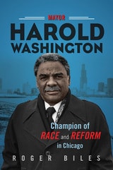 cover of Mayor Harold Washington: Champion of Race and Reform in Chicago
