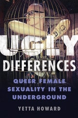 cover of Ugly Differences: Queer Female Sexuality in the Underground