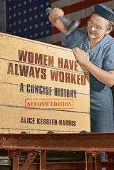 cover of Women Have Always Worked: A Concise History