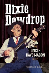 cover of Dixie Dewdrop: The Uncle Dave Macon Story
