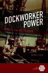 cover of Dockworker Power: Race and Activism in Durban and the San Francisco Bay Area