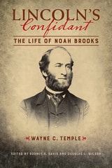 cover of Lincoln's Confidant: The Life of Noah Brooks