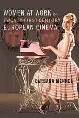 cover of Women at Work in Twenty-First-Century European Cinema