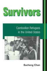 cover of Survivors: CAMBODIAN REFUGEES IN THE UNITED STATES