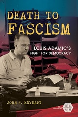 cover of Death to Fascism: Louis Adamic's Fight for Democracy