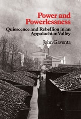 cover of Power and Powerlessness: Quiescence and Rebellion in an Appalachian Valley