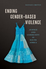 cover of Ending Gender-Based Violence: Justice and Community in South Africa