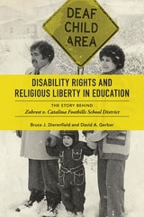 cover of Disability Rights and Religious Liberty in Education: The Story behind Zobrest v. Catalina Foothills School District
