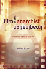 cover of Film and the Anarchist Imagination: Expanded Second Edition