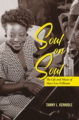 cover of Soul on Soul: The Life and Music of Mary Lou Williams