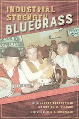 cover of Industrial Strength Bluegrass: Southwestern Ohio's Musical Legacy