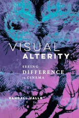 cover of Visual Alterity: Seeing Difference in Cinema