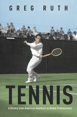 cover of Tennis: A History from American Amateurs to Global Professionals