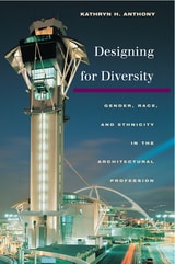cover of Designing for Diversity: Gender, Race, and Ethnicity in the Architectural Profession