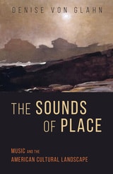 cover of The Sounds of Place: Music and the American Cultural Landscape