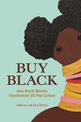 cover of Buy Black: How Black Women Transformed US Pop Culture