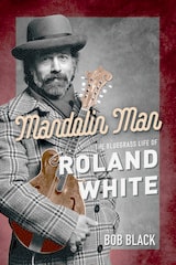 cover of Mandolin Man: The Bluegrass Life of Roland White