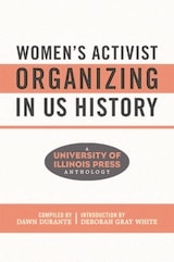 cover of Women's Activist Organizing in US History: A University of Illinois Press Anthology