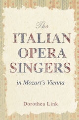 cover of The Italian Opera Singers in Mozart's Vienna