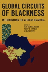 cover of Global Circuits of Blackness: Interrogating the African Diaspora