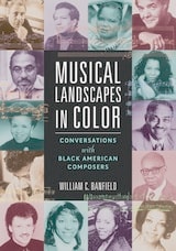 cover of Musical Landscapes in Color: Conversations with Black American Composers