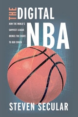 cover of The Digital NBA: How the World's Savviest League Brings the Court to Our Couch