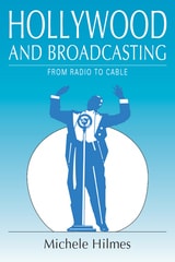 cover of Hollywood and Broadcasting: From Radio to Cable