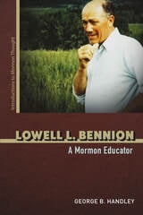 cover of Lowell L. Bennion: A Mormon Educator