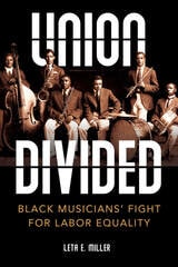 cover of Union Divided: Black Musicians' Fight for Labor Equality