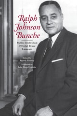 cover of Ralph Johnson Bunche: Public Intellectual and Nobel Peace Laureate