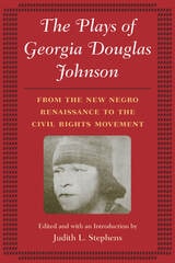 cover of The Plays of Georgia Douglas Johnson: From the New Negro Renaissance to the Civil Rights Movement