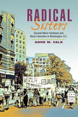 cover of Radical Sisters: Second-Wave Feminism and Black Liberation in Washington, D.C.