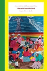 cover of Histories of the Present: People and Power in Ecuador