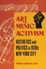 cover of Art Music Activism: Aesthetics and Politics in 1930s New York City