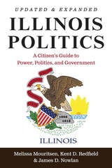 cover of Illinois Politics: A Citizen's Guide to Power, Politics, and Government