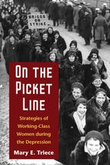 cover of On the Picket Line: Strategies of Working-Class Women during the Depression