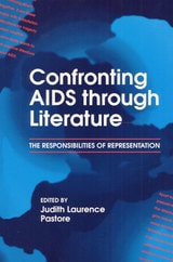 cover of Confronting AIDS through Literature: The Responsibilities of Representation