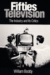 cover of Fifties Television: THE INDUSTRY AND ITS CRITICS