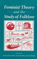 cover of Feminist Theory and the Study of Folklore